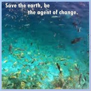 Save Planet Earth Quotes http://quotespictures.com/quotes/earth-quotes ...
