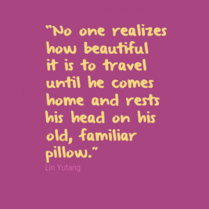 ... homes. In that spirit, here are some of our favourite famous quotes