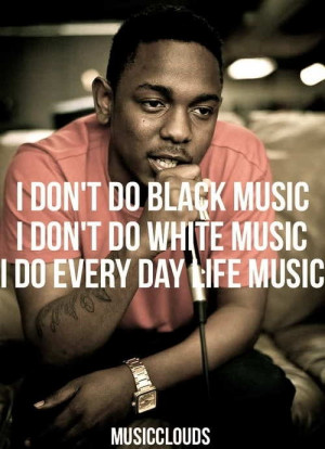 Kendrick Lamar Best Quotes – 16 photos