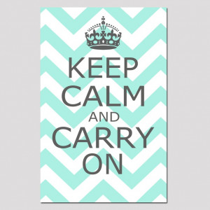 Keep Calm and Carry On - 11x17 Chevron Edition - Poster Size Print ...