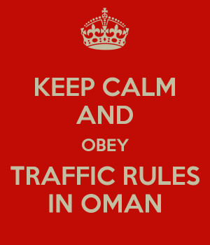 Keep Calm And Obey Traffic...