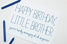 Birthday Quotes For Little Brother Funny birthday card little