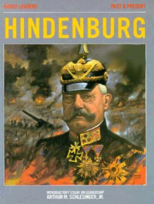 Start by marking “Paul Von Hindenburg” as Want to Read: