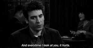 gif love quote Black and White sad hurt b&w how i met your mother ...