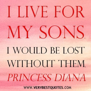 Sons quotes princess diana quotes