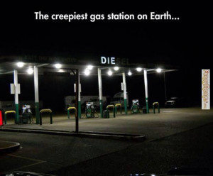 Funny memes – Creepiest gas station on Earth