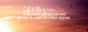 Life Is Like A Rainbow Facebook Covers