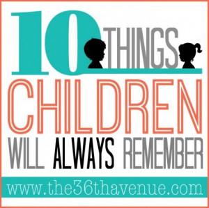 The 36th AVENUE | 10 Things Children Will Always Remember