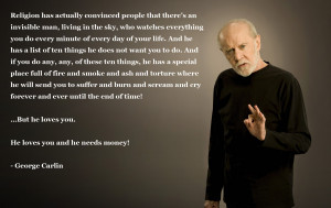 Sadly missed - George Carlin on religion.