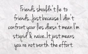 Friend Lying Quotes Friend lying quotes lying