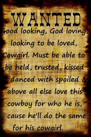 Wanted good looking and loving cowgirl for cowboy