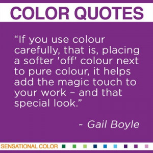 ... the magic touch to your work – and that special look.” Gail Boyle