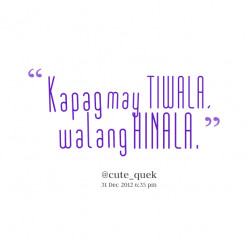 thumbnail of quotes Kapag may TIWALA, walang HINALA.