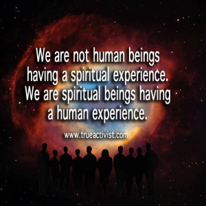 We are not human beings...