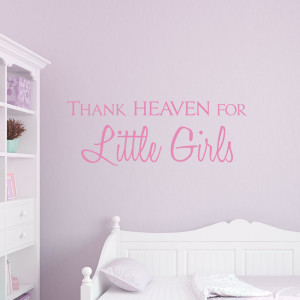 thank heaven for little girls wall quote decal