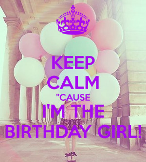 keep calm its my birthday tumblr
