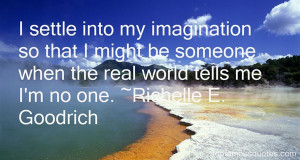 Favorite Richelle E Goodrich Quotes