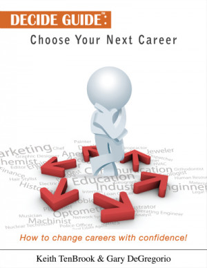 Learn how to change careers with confidence using our Decide Guide.