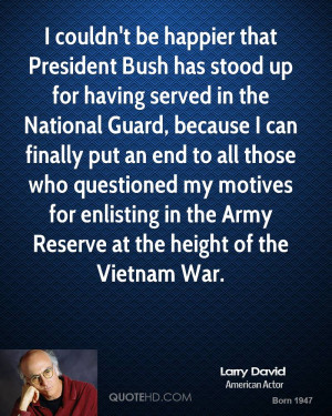 President Bush has stood up for having served in the National Guard ...