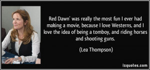 Red Dawn' was really the most fun I ever had making a movie, because I ...