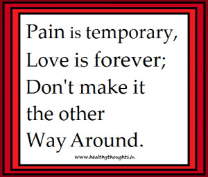 Pain Temporary Love...
