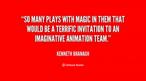quote Kenneth Branagh so many plays with magic in them 87916 png