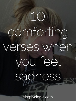 10 Comforting Verses When You Feel Sadness