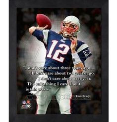Football Awesomeness + Tom Brady Quotes