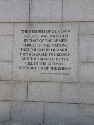 Quote from the World War 2 memorial in Washington DC