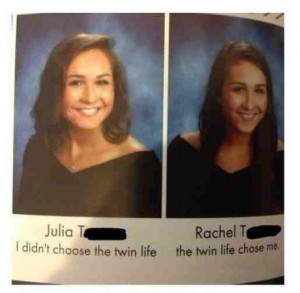 Probably the best yearbook quote of this decade