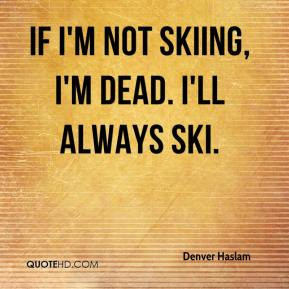 Ski Quotes