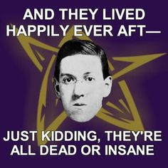 Lovecraft fairy tales... More