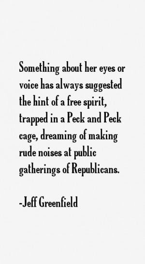 Jeff Greenfield Quotes & Sayings