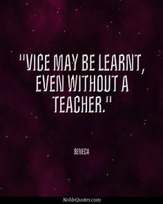 Vice and Virtue Quotes | http://noblequotes.com/
