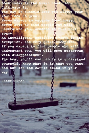Janet Fitch Quotes Janet fitch on loneliness