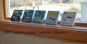 DIY Ombre Mini-Canvases {Painted Quotes}