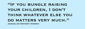 Raising Children quote #2