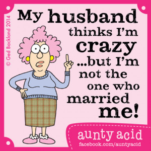 Aunty Acid on Marriage