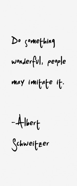 Albert Schweitzer Quotes & Sayings
