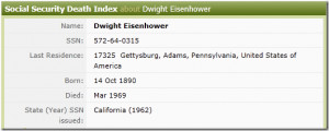 President Eisenhower was born in Texas. In 1962 when he got his SSN ...