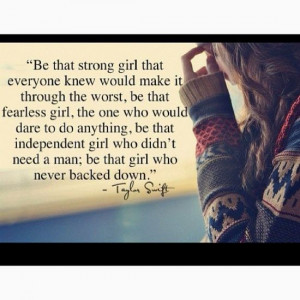 hard to, though. #taylorswift #strength #confidence #fearless #quotes ...