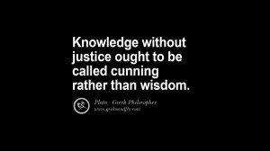 ... wisdom. Famous Philosophy Quotes by Plato on Love, Politics, Knowledge