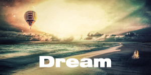 35+ Best Dream Quotes For You