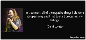 In treatment, all of the negative things I did were stripped away and ...