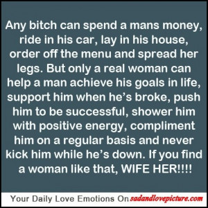 Any bitch can spend a mans money