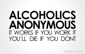Alcoholics Anonymous Quotes Alcoholics anonymous