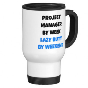 Lazy Butt Project Manager Mug