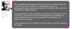 The underlying assumption is that only purely selfish behaviour is ...