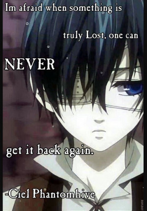 Black Butler: Ciel Phantomhive quote.