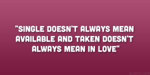 quotes about being unmarried | always mean 24 Funny Quotes About Being ...